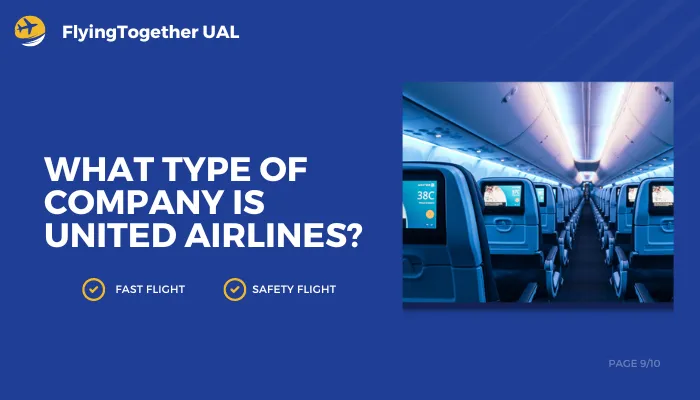 What Type Of Company Is United Airlines? What Type Of Company Is United Airlines?